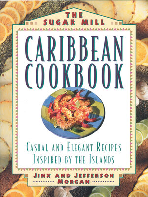 cover image of Sugar Mill Caribbean Cookbook